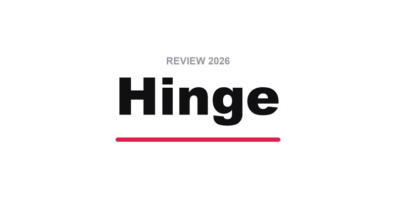 Hinge Review 2026: Still the Best App for Real Dates?