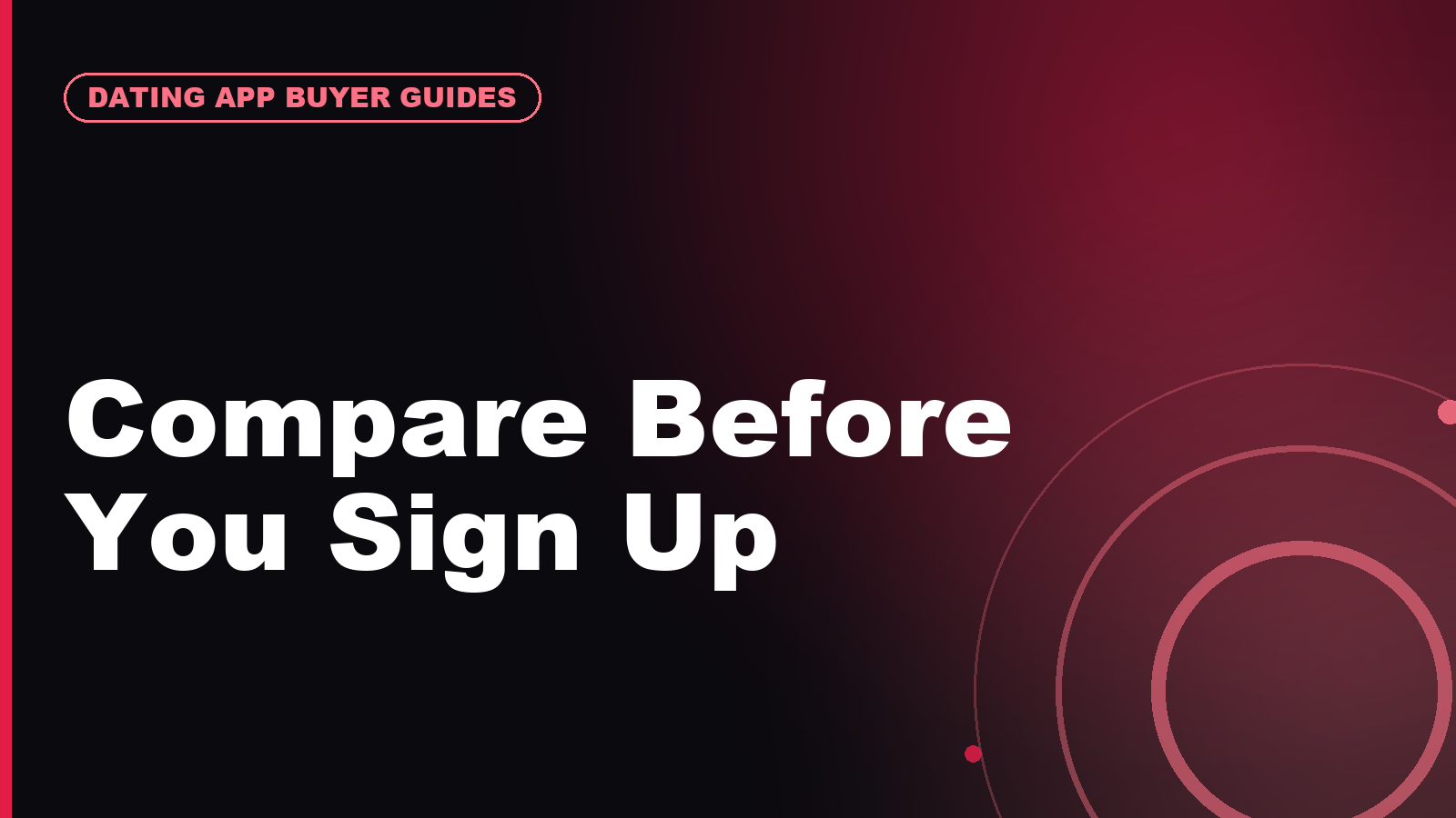 How to Compare Dating Apps Before You Sign Up